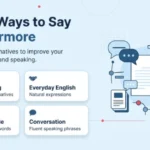 Other Ways to Say Furthermore