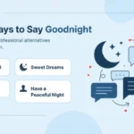 Other Ways to Say Goodnight