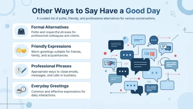 Other Ways to Say Have a Good Day