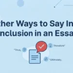 Other Ways to Say In Conclusion in an Essay