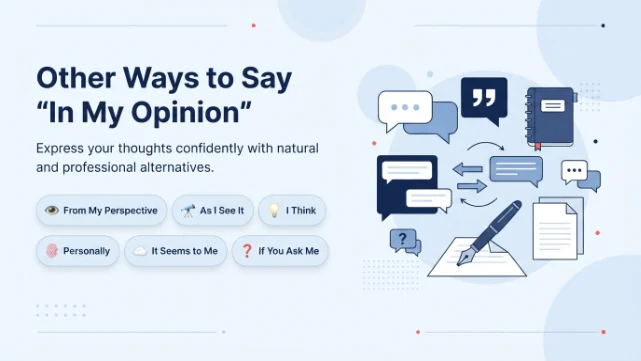 Other Ways to Say In My Opinion