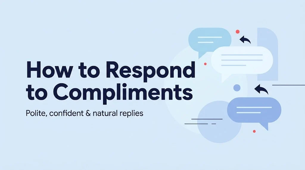 How to Respond to Compliments