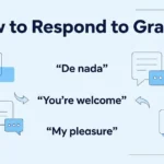 How to Respond to Gracias