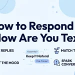 How to Respond to How Are You Text