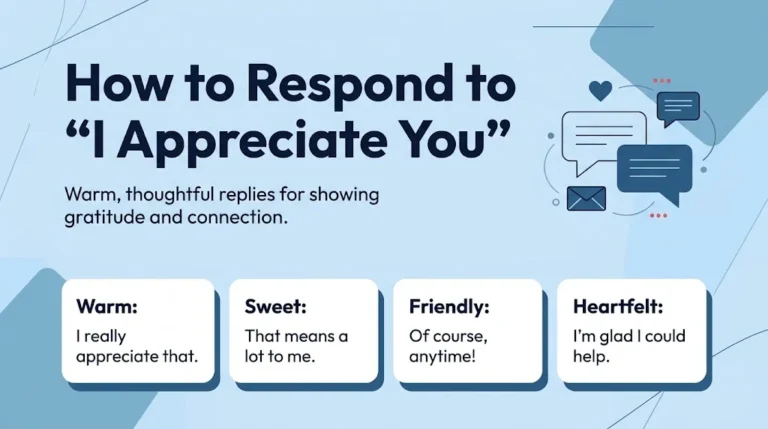 How to Respond to I Appreciate You