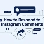 How to Respond to Instagram Comments