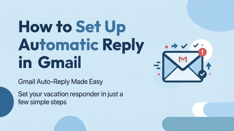 How to Set Up Automatic Reply in Gmail