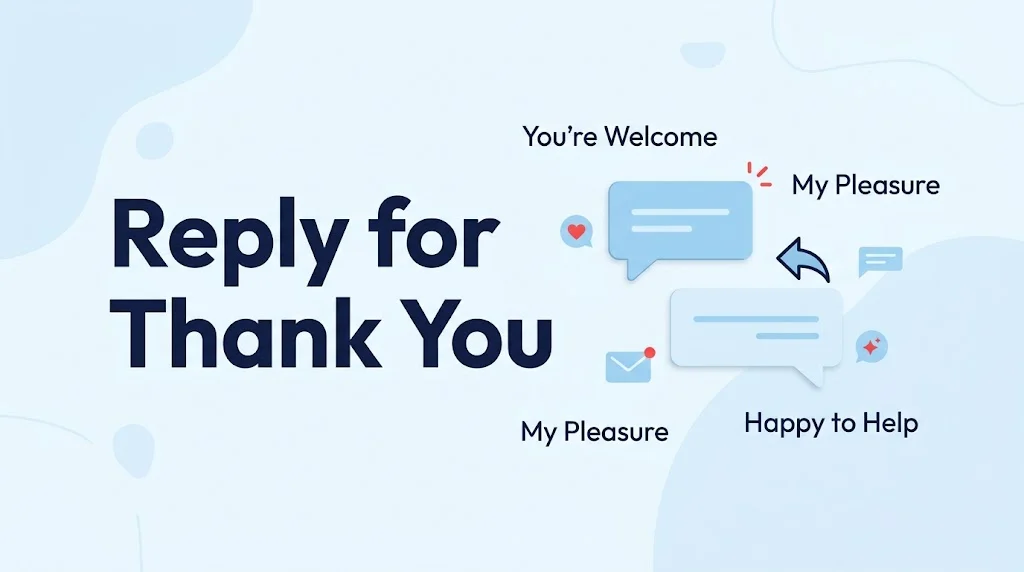Reply for Thank You