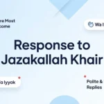 Responses to JazakAllah Khair