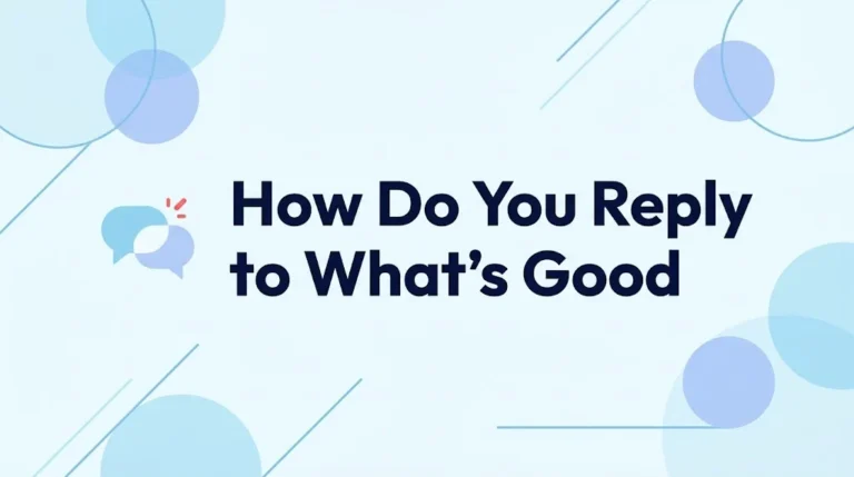 How do You Reply to What’s Good