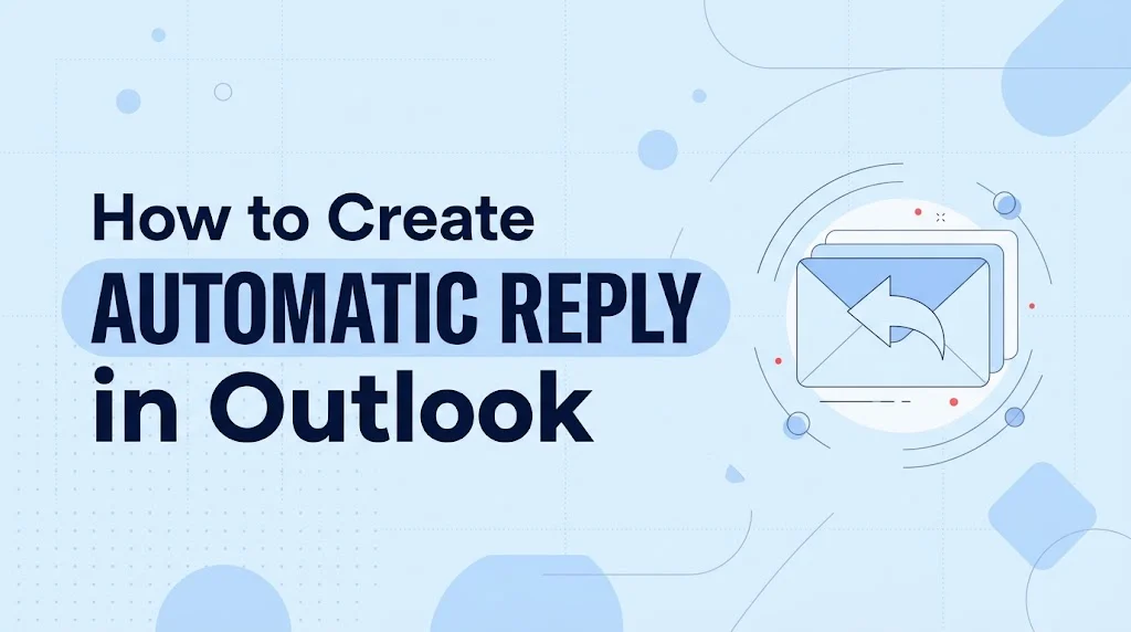How to Create Automatic Reply in Outlook