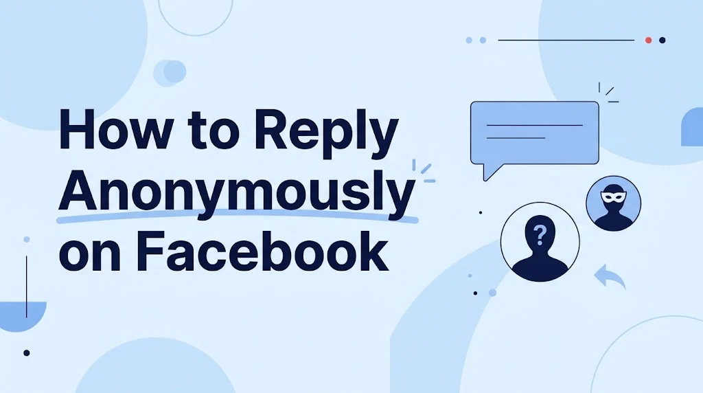 How to Reply Anonymously on Facebook