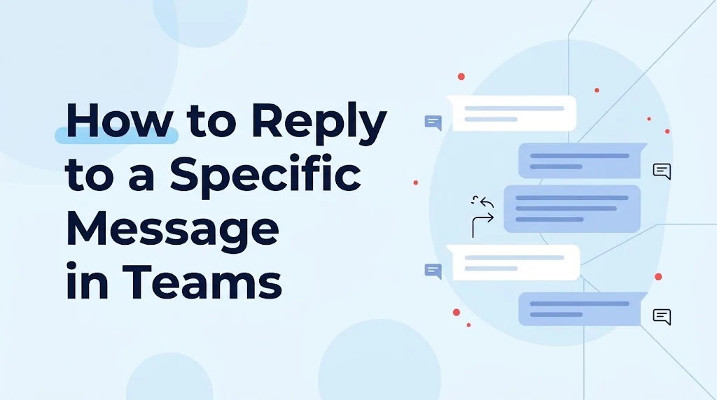 How to Reply to a Specific Message in Teams