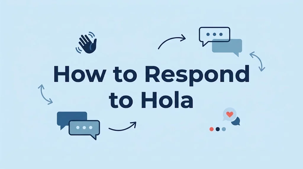 How to Respond to Hola