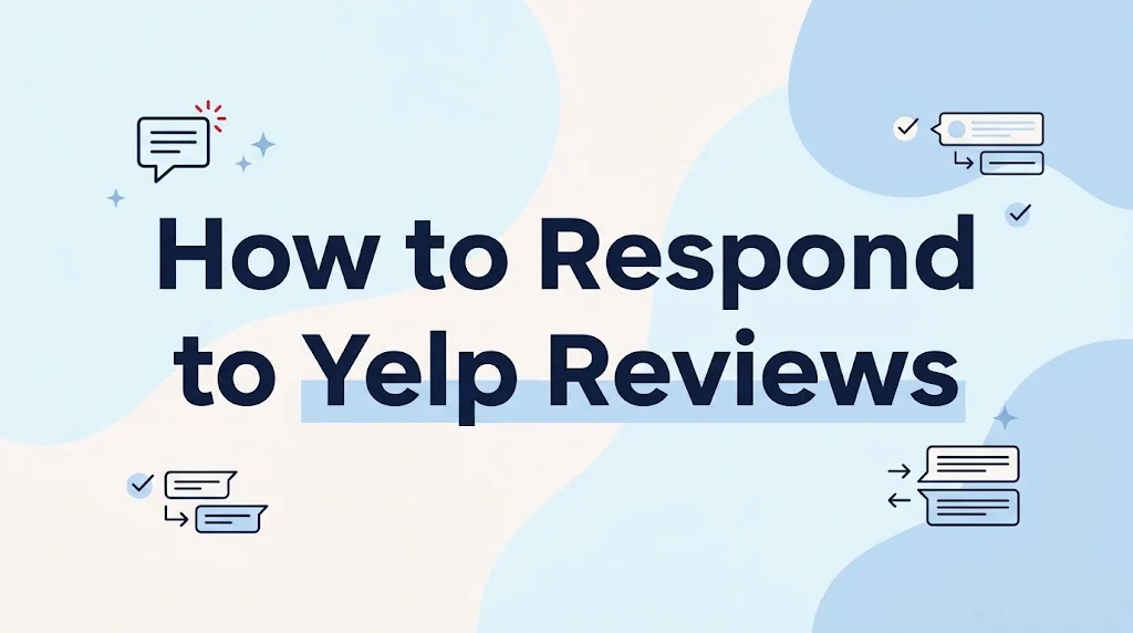 How to Respond to Yelp Reviews