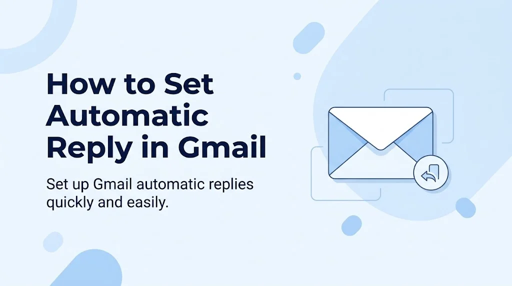 How to Set Automatic Reply in Gmail