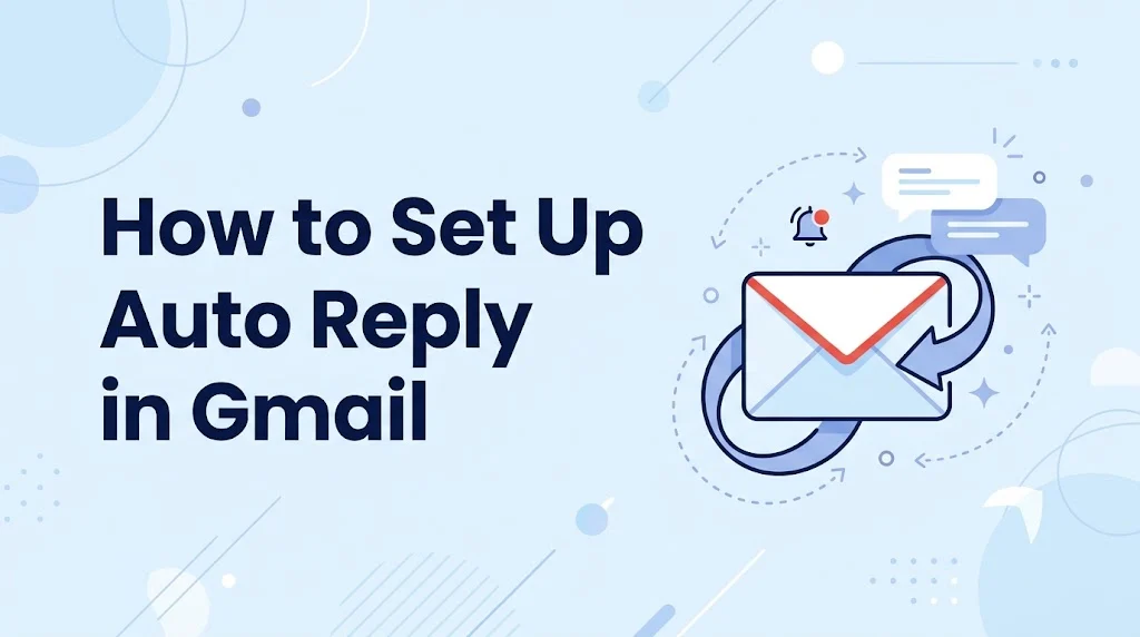 How to Set Up Auto Reply in Gmail