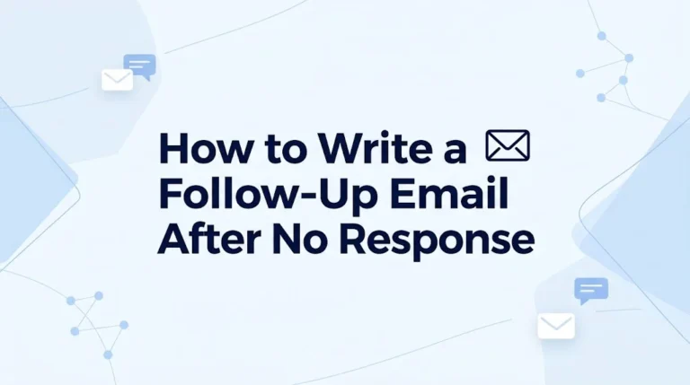 How to Write a Follow-Up Email After No Response