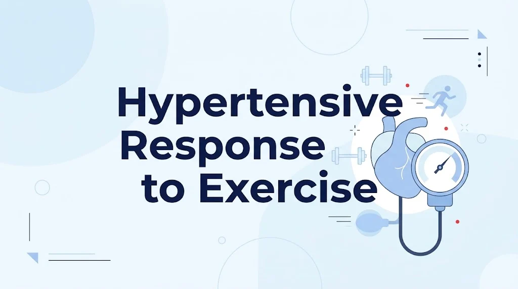 Hypertensive Response to Exercise