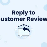 Reply to Customer Reviews