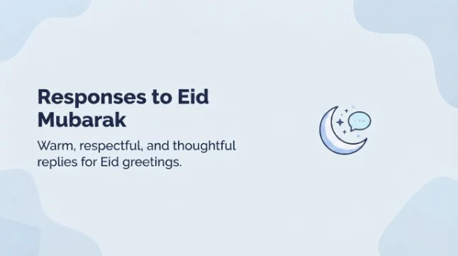 Responses to Eid Mubarak