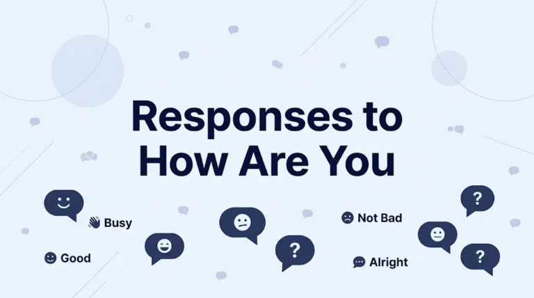 Responses to How Are You