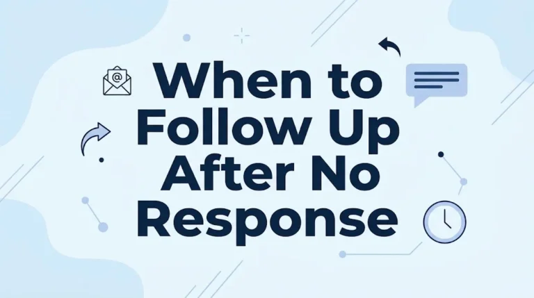 When to Some Follow Up After No Response