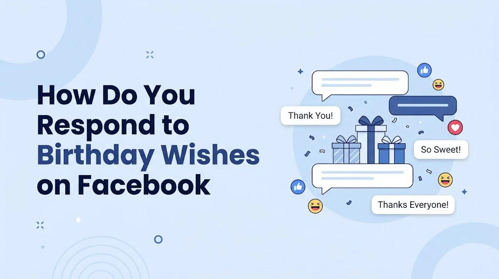 How do You Respond to Birthday Wishes on Facebook