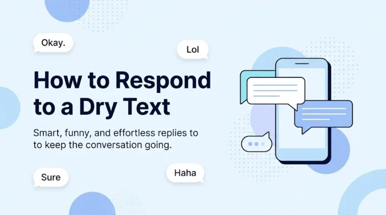 How to Respond to a Dry Text