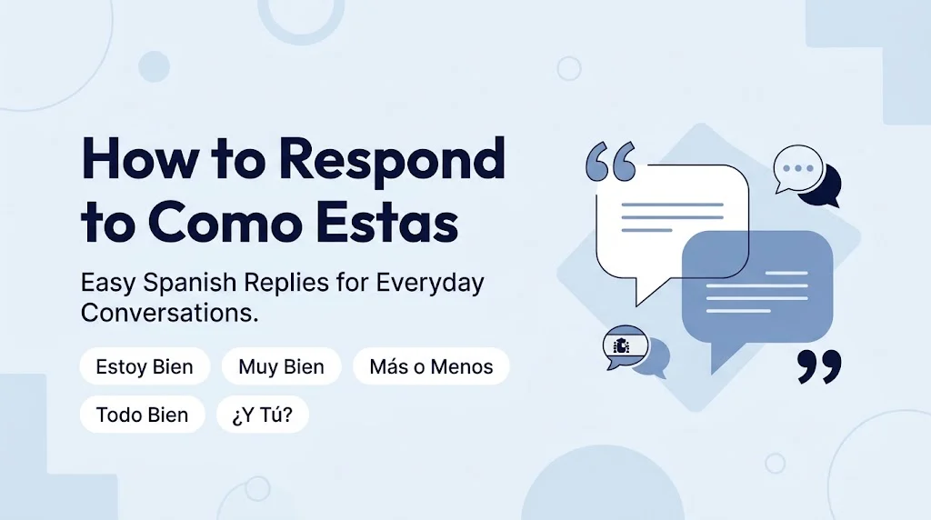 How to Respond to Como Estas