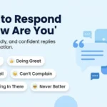 How to Respond to How Are You