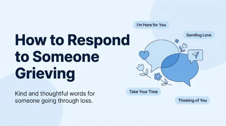 How to Respond to Someone Grieving