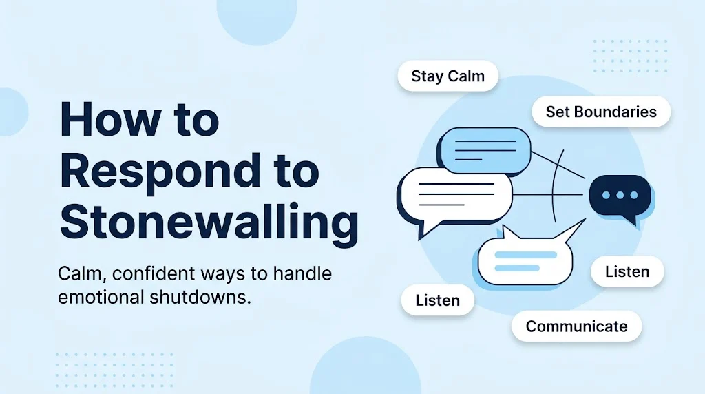 How to Respond to Stonewalling