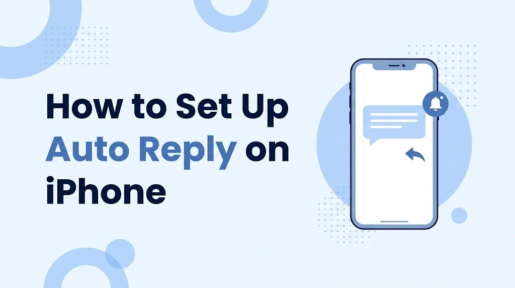 How to Set Up Auto Reply on iPhone