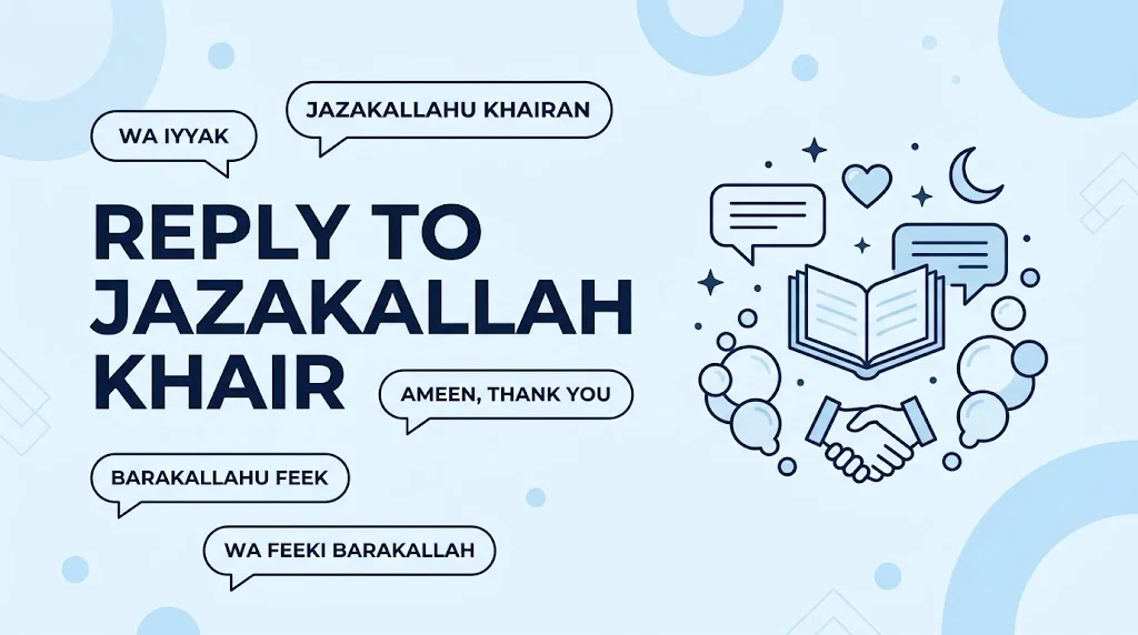 Reply to JazakAllah Khair